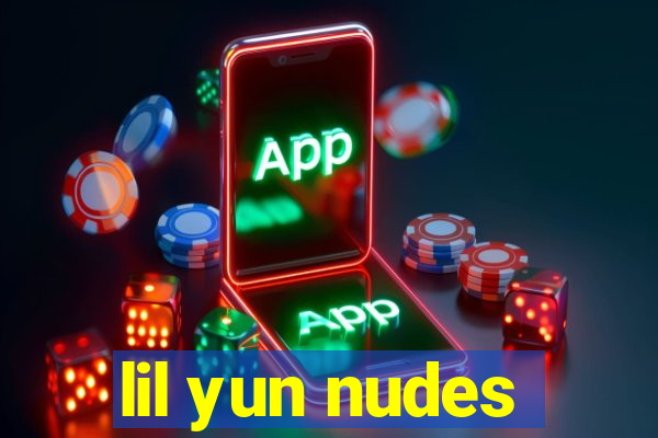 lil yun nudes